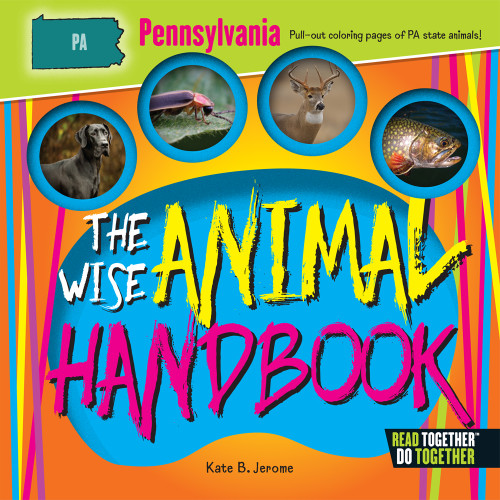 Wise Animal Handbook Pennsylvania, The by Kate B. Jerome, 9780738528403