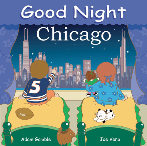 Good Night Chicago by Adam Gamble, Joe Veno, 9780977797929