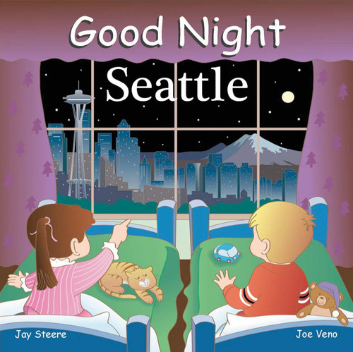 Good Night Seattle by Jay Steere, Joe Veno, 9781602190146