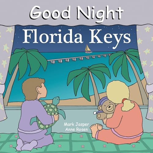Good Night Florida Keys by Mark Jasper, Anne Rosen, 9781602190207