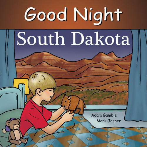 Good Night South Dakota by Adam Gamble, Mark Jasper, Ruth Palmer, 9781602191914