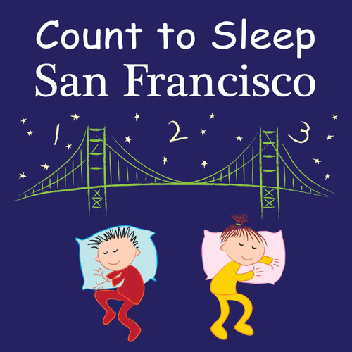 Count To Sleep San Francisco by Adam Gamble, Mark Jasper, Joe Veno, 9781602192089