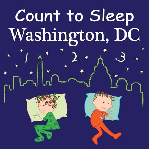 Count To Sleep Washington D.C. by Adam Gamble, Mark Jasper, Joe Veno, 9781602192119