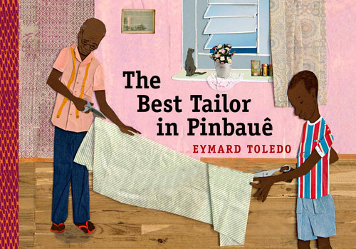 The Best Tailor in Pinbauê by Eymard Toledo, 9781609808044