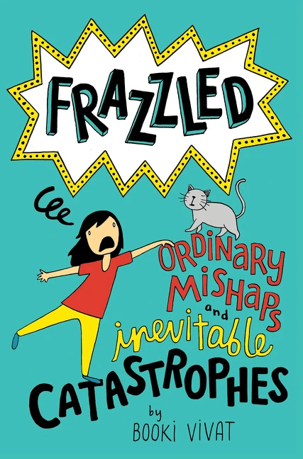 Frazzled #2: Ordinary Mishaps and Inevitable Catastrophes by Booki Vivat, Booki Vivat, 9780062398819