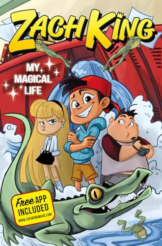 Zach King: My Magical Life by Zach King, 9780062677181