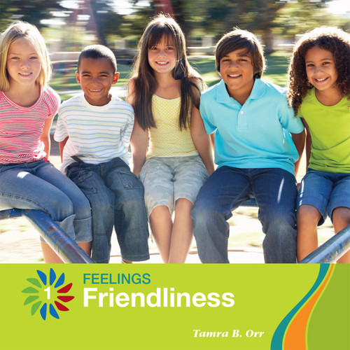 Friendliness by Tamra B. Orr, Lauren McCullough, 9781634710435