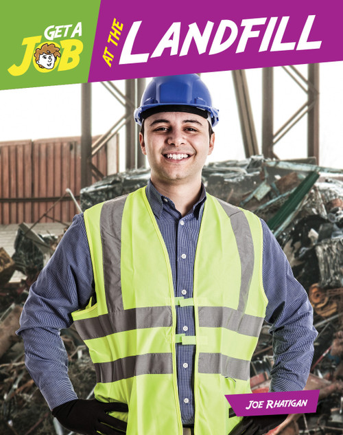Get a Job at the Landfill by Joe Rhatigan, 9781634719056