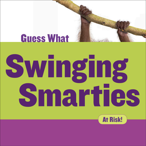 Swinging Smarties (Orangutan) - 9781634723039 by Felicia Macheske, 9781634723039
