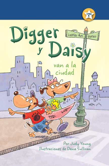 Digger y Daisy van a la ciudad (Digger and Daisy Go to the City) (Spanish Edition) by Judy Young, Dana Sullivan, 9781627539548