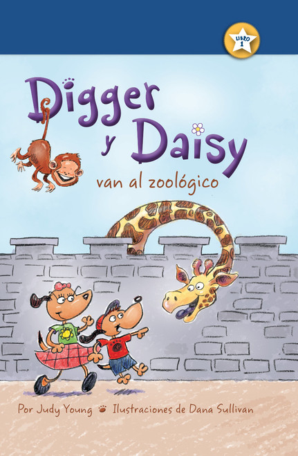 Digger y Daisy van al zoológico (Digger and Daisy Go to the Zoo) (Spanish Edition) by Judy Young, Dana Sullivan, 9781627539517