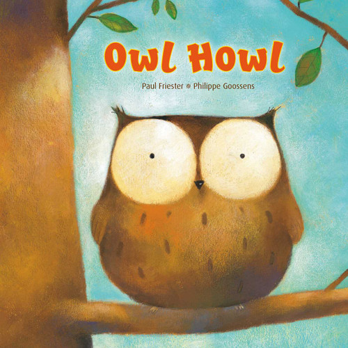 Owl Howl Board Book by Paul Friester, Philippe Goossens, 9780735842342