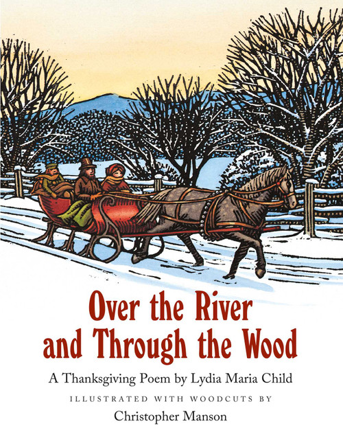 Over the River and Through the Wood by Lydia Maria Child, Christopher Manson, 9780735841918
