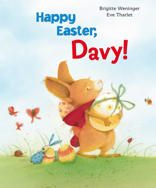 Happy Easter, Davy! by Brigitte Weninger, Eve Tharlet, 9780735841611