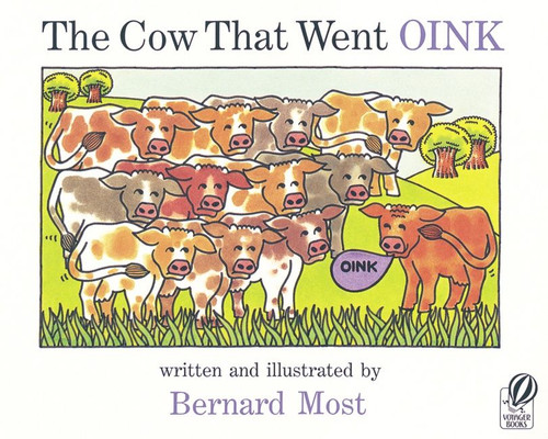 The Cow That Went Oink by Bernard Most, Bernard Most, 9780152047634