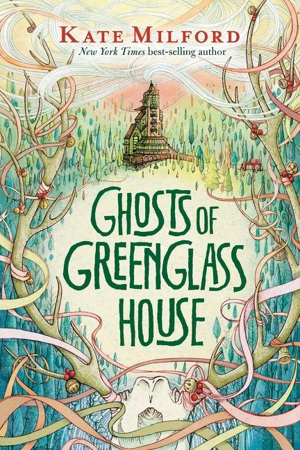Ghosts of Greenglass House (A Greenglass House Story, Book 2) by Kate Milford, 9780544991460