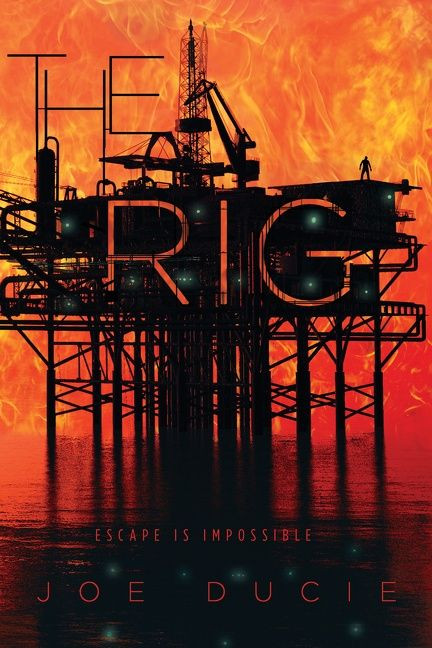 The Rig - 9780544936744 by Joe Ducie, 9780544936744
