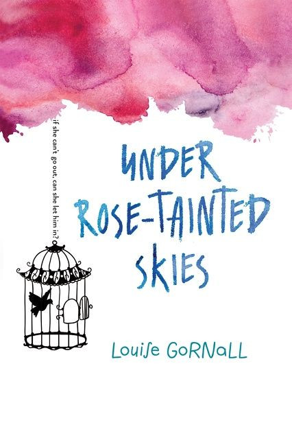 Under Rose-Tainted Skies by Louise Gornall, 9781328742049