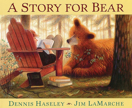 A Story for Bear - 9781328740489 by Dennis Haseley, Jim LaMarche, 9781328740489