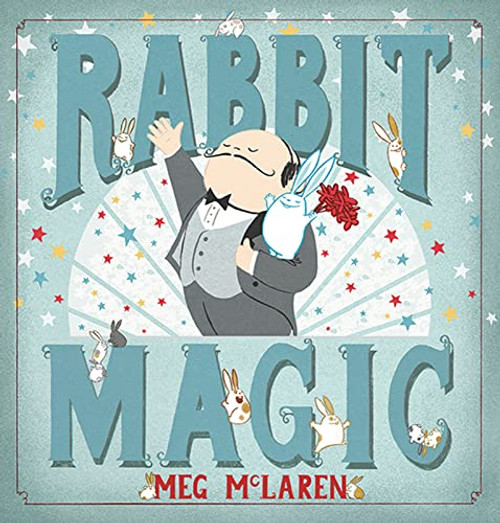 Rabbit Magic by Meg McLaren, Meg McLaren, 9780544784697