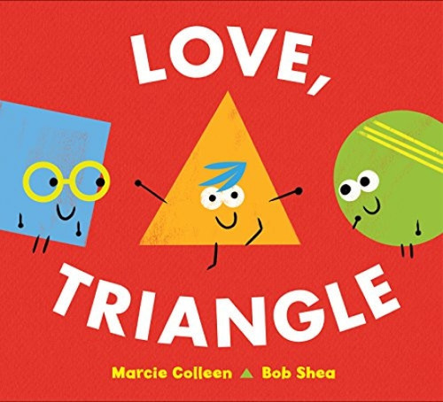 Love, Triangle by Marcie Colleen, Bob Shea, 9780062410849