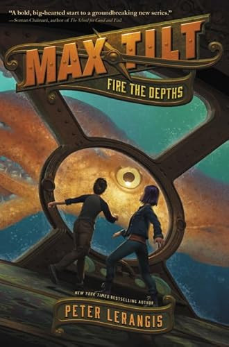Max Tilt: Fire the Depths by Peter Lerangis, 9780062441003