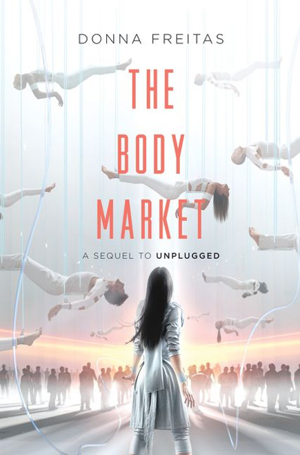 The Body Market - 9780062118646 by Donna Freitas, 9780062118646