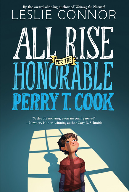 All Rise for the Honorable Perry T. Cook - 9780062333476 by Leslie Connor
