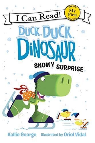 Duck, Duck, Dinosaur: Snowy Surprise by Kallie George, Oriol Vidal, 9780062353184