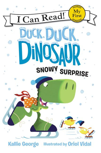 Duck, Duck, Dinosaur: Snowy Surprise by Kallie George, Oriol Vidal, 9780062353184