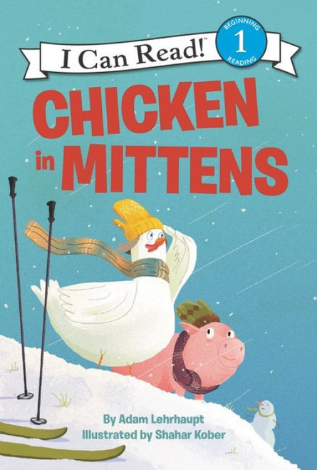 Chicken in Mittens - 9780062364159 by Adam Lehrhaupt, Shahar Kober