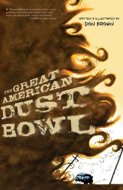 The Great American Dust Bowl (A Graphic Novel) - 9781328740878 by Don Brown