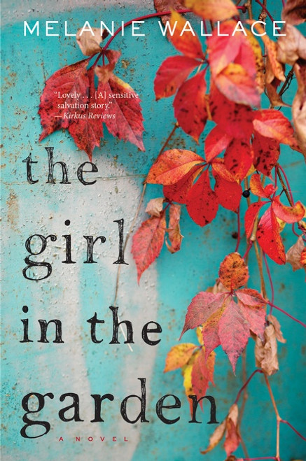 The Girl In The Garden - 9781328745712 by Melanie Wallace, 9781328745712