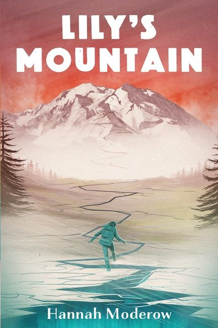 Lily's Mountain by Hannah Moderow, 9780544978003
