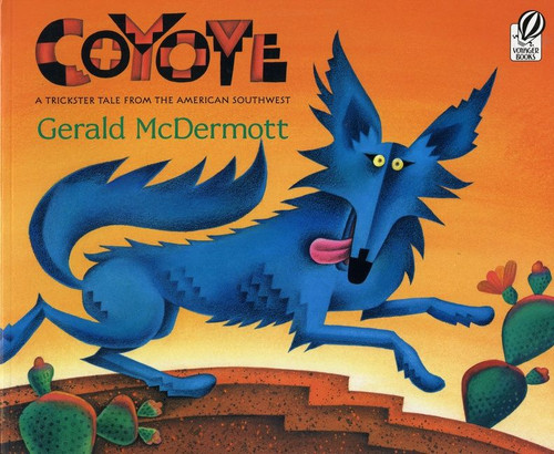Coyote (A Trickster Tale from the American Southwest) by Gerald McDermott, Gerald McDermott, 9780152019587