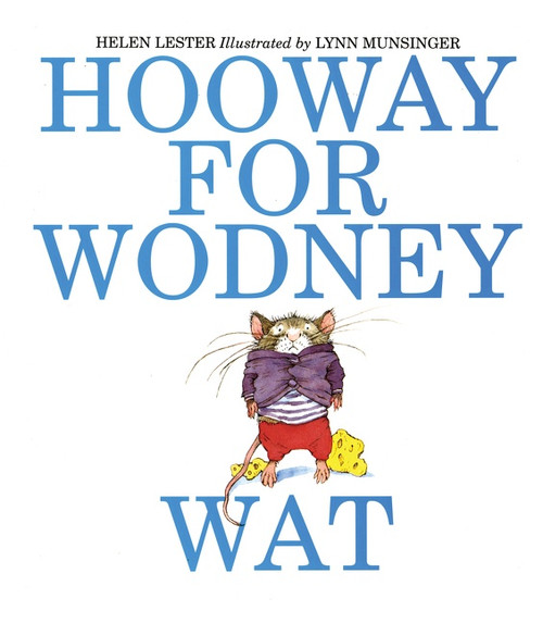 Hooway for Wodney Wat - 9780618216123 by Helen Lester, Lynn Munsinger, 9780618216123