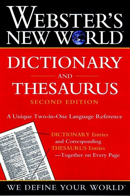 Webster's New World Dictionary And Thesaurus, (paper Edition) by The Editors of the Webster's New Wo, 9780764565458