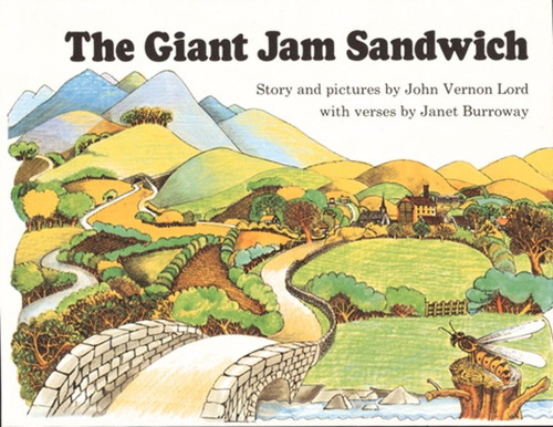 The Giant Jam Sandwich - 9780395442371 by John Vernon Lord, Janet Burroway, John Vernon Lord, 9780395442371