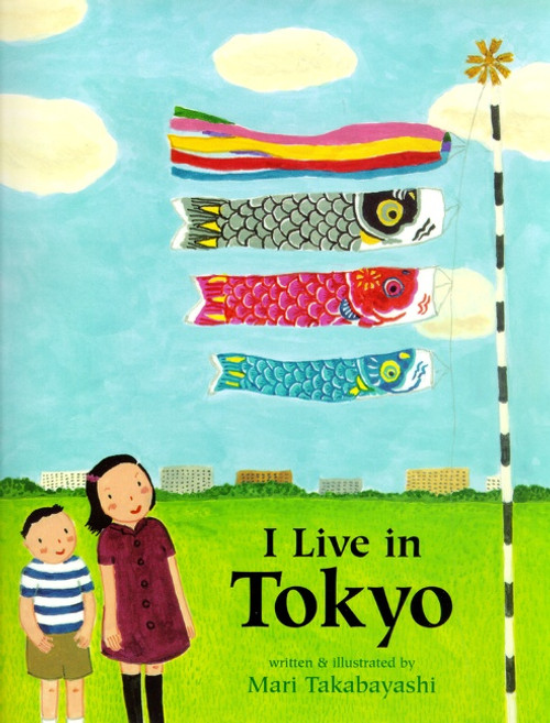I Live in Tokyo by Mari Takabayashi, 9780618494842