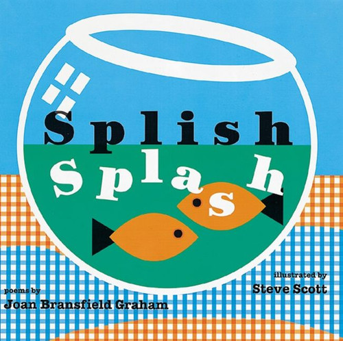 Splish Splash by Joan Bransfield Graham, Steven M. Scott, 9780618111237