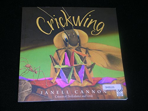 Crickwing by Janell Cannon, Janell Cannon, 9780152050610