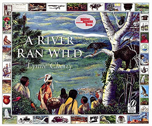 A River Ran Wild (An Environmental History) by Lynne Cherry, Lynne Cherry, 9780152163723