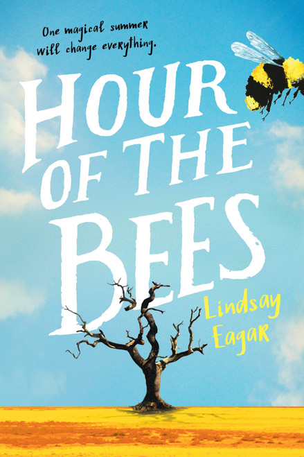 Hour of the Bees - 9780763691202 by Lindsay Eagar, 9780763691202
