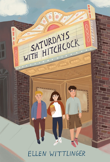 Saturdays with Hitchcock by Ellen Wittlinger, 9781580897754
