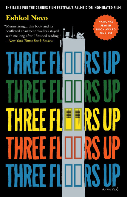 Three Floors Up (A Novel) by Eshkol Nevo, Sondra Silverston, 9781590518786