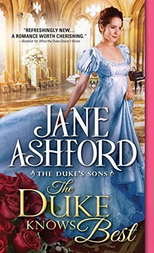 The Duke Knows Best by Jane Ashford, 9781492621683