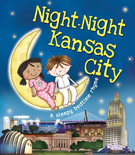 Night-Night Kansas City by Katherine Sully, Helen Poole, 9781492654902
