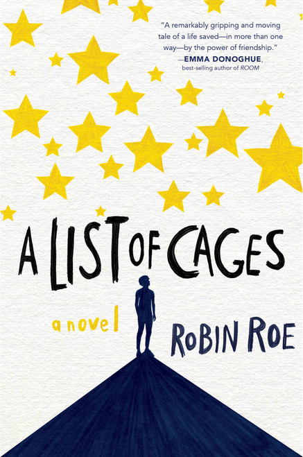 A List of Cages by Robin Roe, 9781484763803