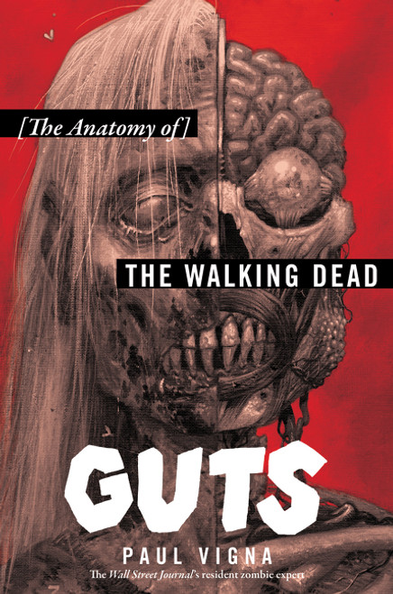 Guts (The Anatomy of The Walking Dead) by Paul Vigna, 9780062666116