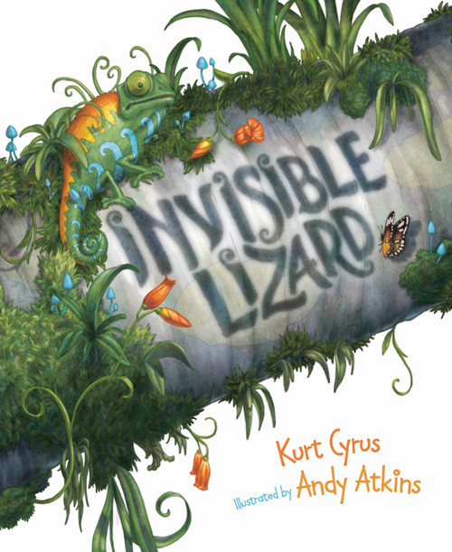 Invisible Lizard by Kurt Cyrus, Andy Atkins, 9781585363780